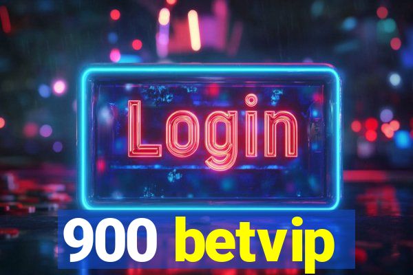 900 betvip